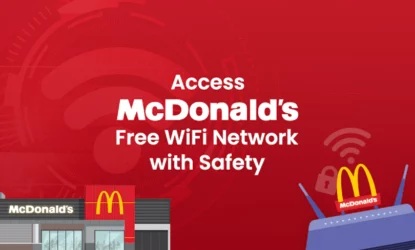 How to Access McDonald's Free WiFi Network with Safety