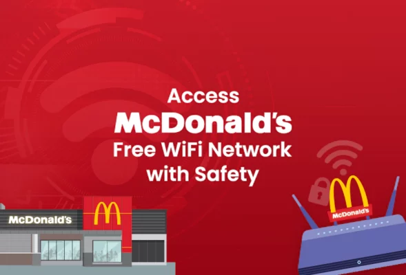 How to access McDonald’s free Wi-Fi safely