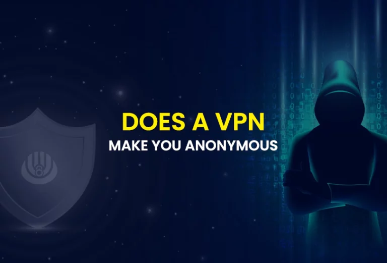 Does a vpn make you anonymous?