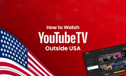 How to Watch YouTube TV Outside USA